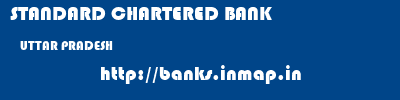 STANDARD CHARTERED BANK  UTTAR PRADESH     banks information 